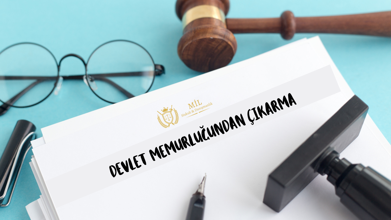 Devlet Memurluğundan Çıkarma İptali