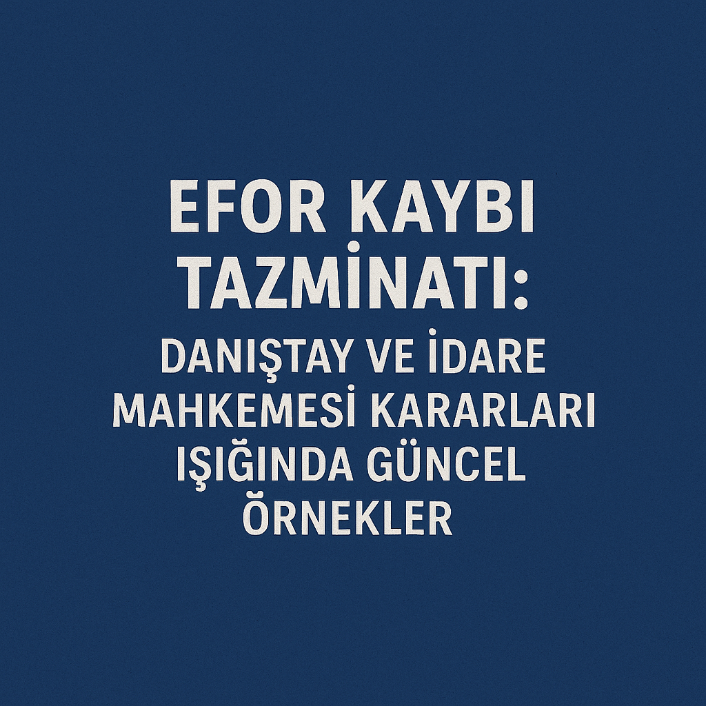 Efor Kaybı ve Efor Tazminatı Nedir?
