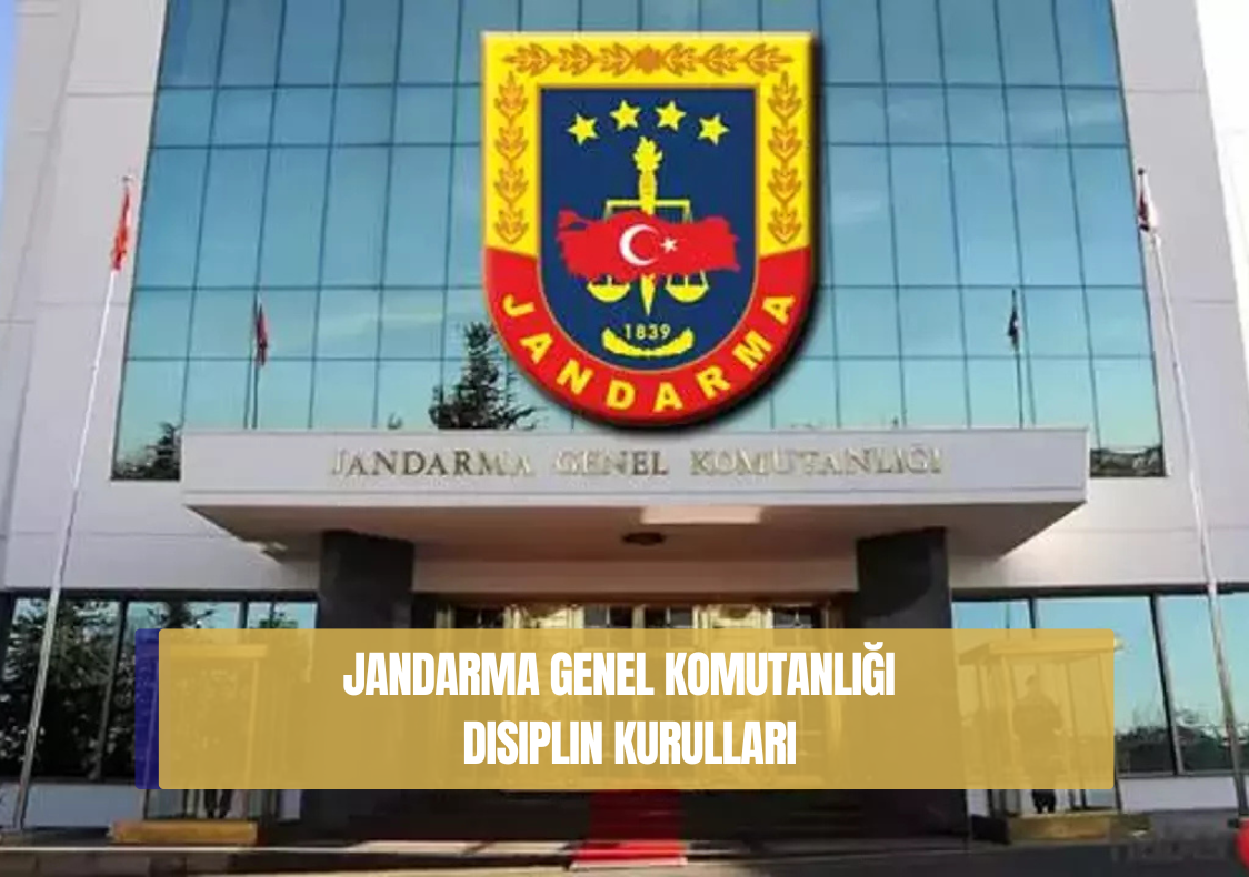Jandarma Disiplin Kurulları (2025)