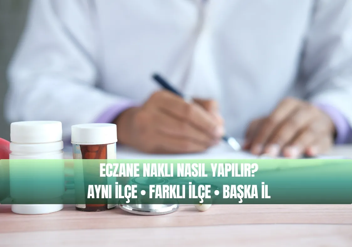 Eczane Nakli ve Eczane Nakil İşlemleri