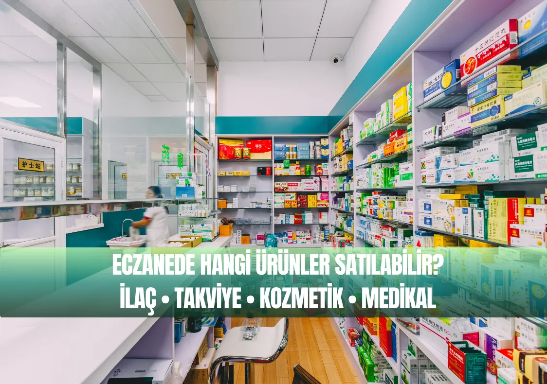 Eczanede Hangi Ürünler Satılabilir