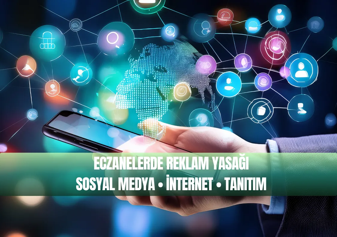 Eczanelerde Reklam Yasağı Sosyal Medya