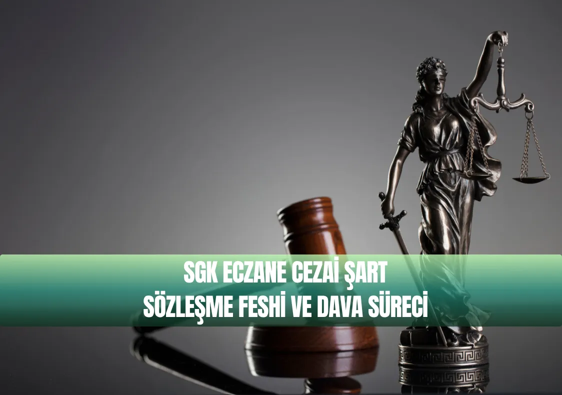 Eczaneye Uygulanan Cezai Şartın İptali Davası