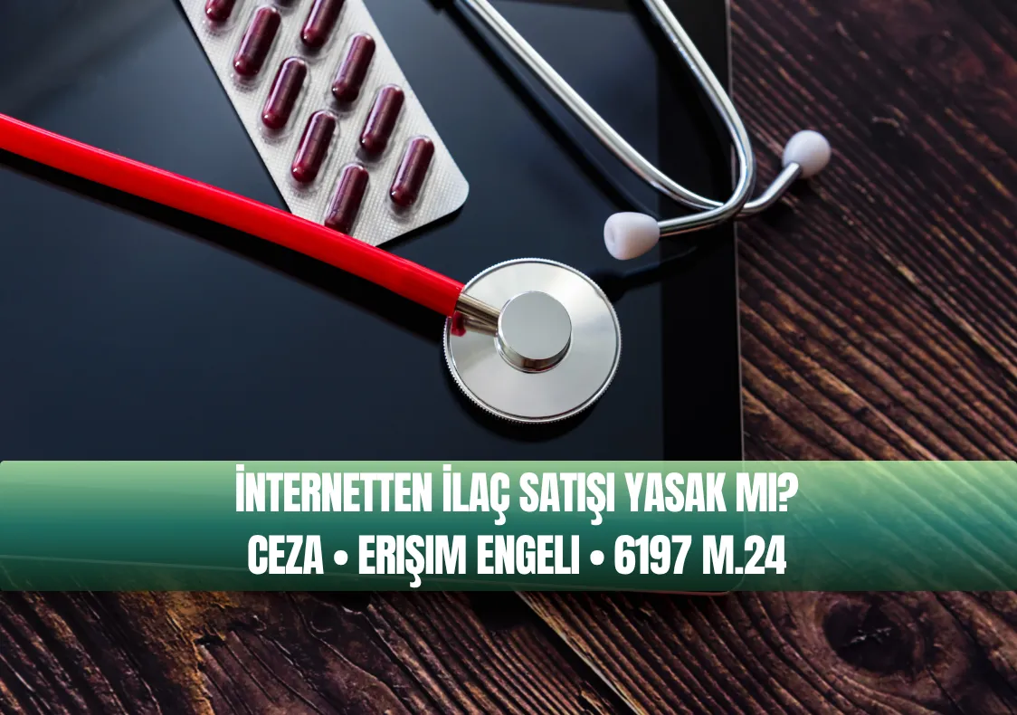 İnternetten İlaç Satmanın Cezası