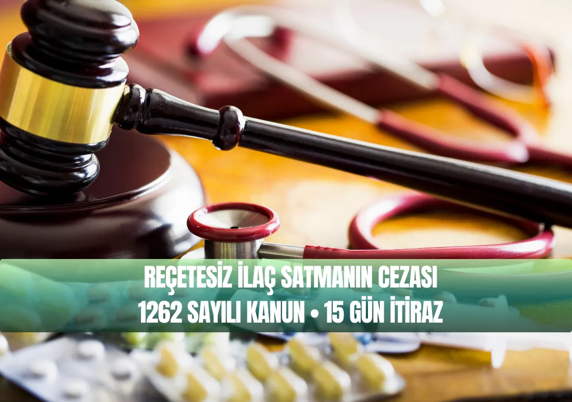 Reçetesiz İlaç Satmanın Cezası