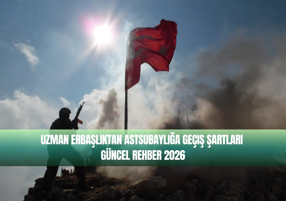 Uzman Erbaşlıktan Astsubaylığa Geçiş Şartları