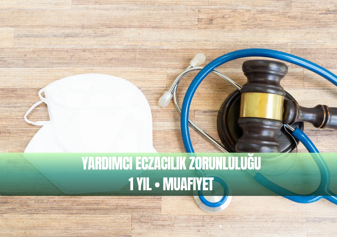 Yardımcı Eczacılık Zorunluluğu