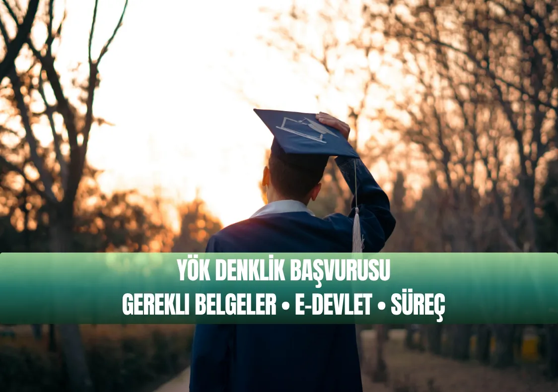 YÖK Diploma Denklik Başvurusu