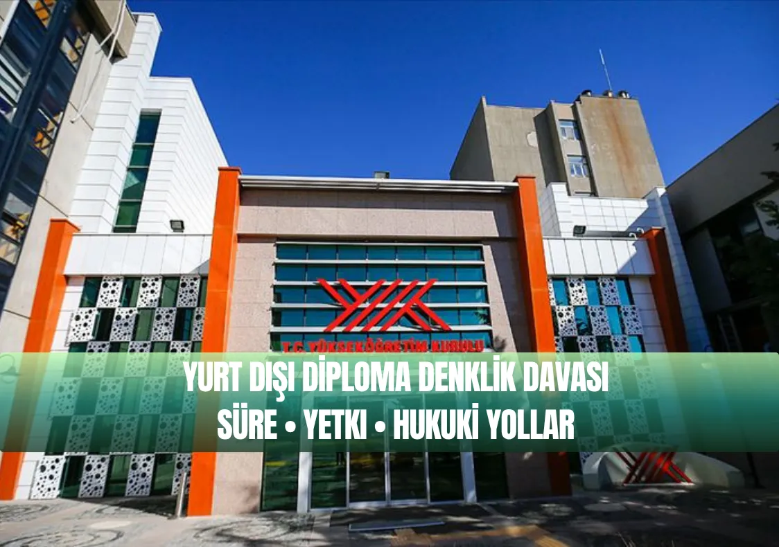 Yurt Dışı Diploma Denklik Davası